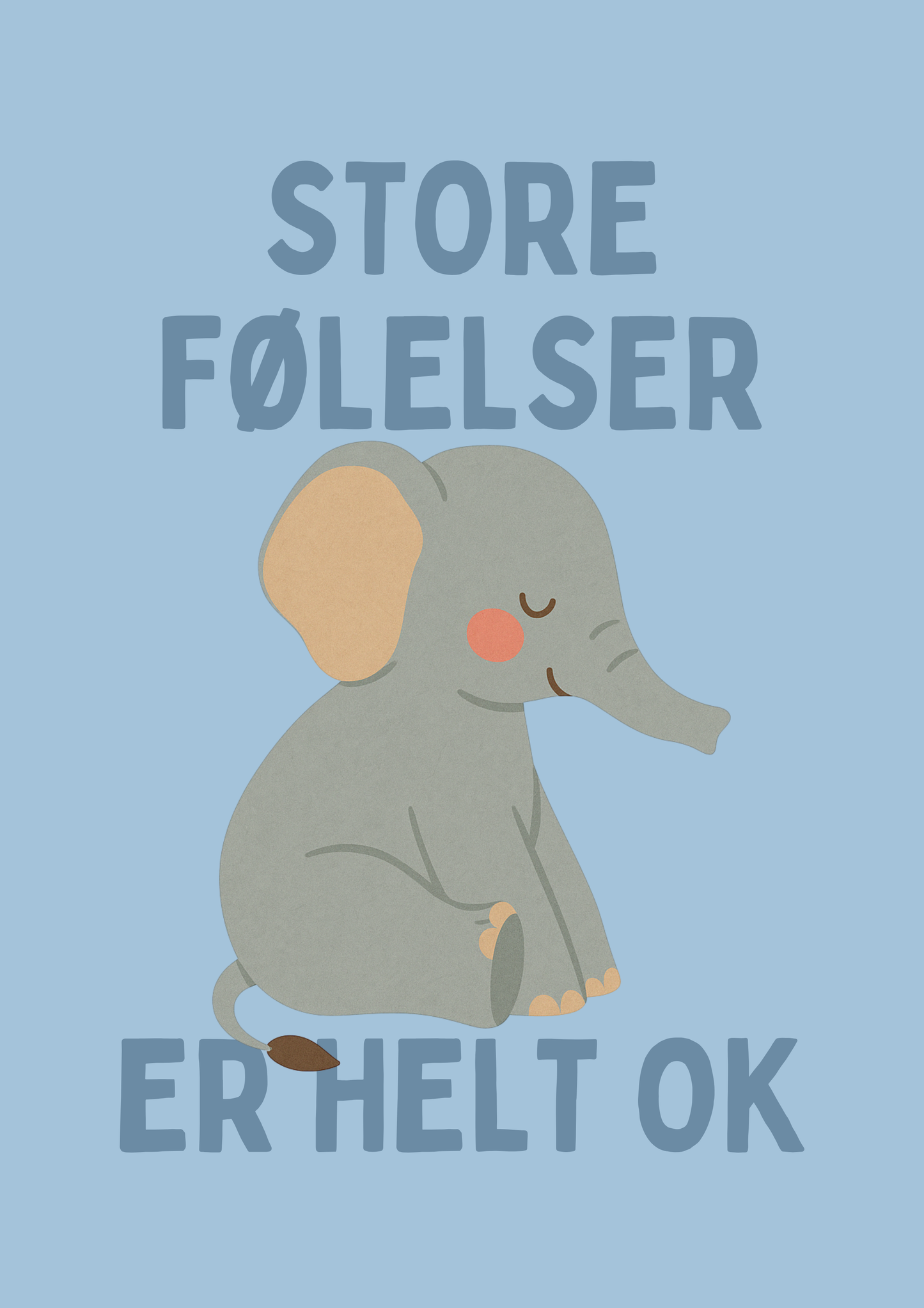 Store følelser er helt ok - Blå - Print ut selv